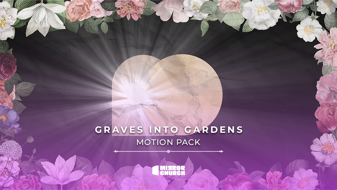Graves into Gardens - Complete Pack